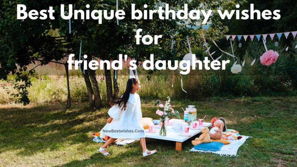 Best Unique birthday wishes for friend's daughter